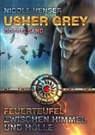 Nicole Henser - Usher Grey - Feuerteufel & Zwischen Himmel und Hölle