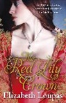 Elizabeth Loupas - The Red Lily Crown