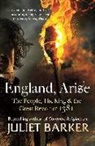 Juliet Barker - England, Arise