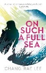 Chang Rae Lee, Chang-Rae Lee - On Such A Full Sea