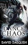 David Dalglish - A Dance of Chaos