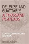 Brent Adkins, Brent (Professor of Philosophy Adkins - Deleuze and Guattari''s a Thousand Plateaus