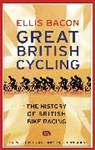 Ellis Bacon - Great British Cycling