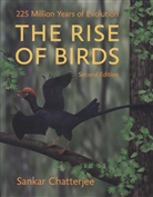 Sankar Chatterjee, Sankar (Paul Whitfield Horn Professor Chatterjee, Sankar (Paul Whitfield Horn Professor of Geology Chatterjee - Rise of Birds