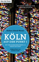 Joachim Frank, Barbar Schock-Werner, Barbara Schock-Werner, Barbara (Prof. Dr. Schock-Werner, Barbara (Prof. Dr.) Schock-Werner, Prof Dr Barbar Schock-Werner... - Köln auf den Punkt I