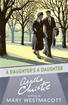 Agatha Christie, Mary Westmacott - A Daughter's a Daughter