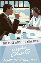 Agatha Christie, Mary Westmacott - The Rose and the Yew Tree