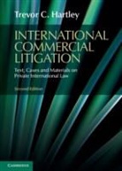 Trevor Hartley, Trevor C. Hartley, Trevor C. (London School of Economics and Hartley, Trevor C. (London School of Economics and Political Science) Hartley, Hartley Trevor C. - International Commercial Litigation