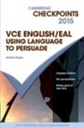 Andrea Hayes - Cambridge Checkpoints Vce English/eal Using Language to Persuade 2015
