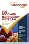 Glenis Heath, Glenis Mckenzie Heath, Heather McKenzie, Laurel Tully - Cambridge Checkpoints Vce Food Technology Units 3 and 4 2015