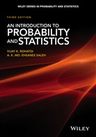 Rohatgi, V. K. Rohatgi, Vijay Rohatgi, Vijay K Rohatgi, Vijay K. Rohatgi, Vijay K. (Bowling Green State University) Rohatgi... - Introduction to Probability and Statistics
