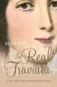 Weis, Ren^d''e (Professor of English Weis, Ren^D'e (Professor of English Weis, Rene Weis, Ren'e Weis, … - Real Traviata The Song of Marie Duplessis