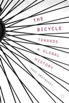 P Smethurst, P. Smethurst, Paul Smethurst - Bicycle - Towards a Global History