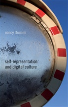 N Thumim, N. Thumim, Nancy Thumim - Self-Representation and Digital Culture