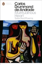 Carlos Drummond de Andrade, Carlos Drummond de Andrade - Multitudinous Heart