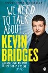 Kevin Bridges, Bridges Kevin - We Need to Talk About . . . Kevin Bridges