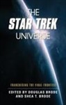 Douglas Brode, Douglas Brode Brode, Shea T Brode, Shea T. Brode, Douglas Brode, Shea T. Brode - Star Trek Universe