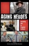 Norma Batchelor Jones, Bob Batchelor, Norma Jones - Aging Heroes