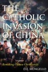 D. E. Mungello - Catholic Invasion of China