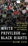Naomi Zack, Zack Naomi - White Privilege and Black Rights