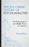 Ahmed Fayek, Fayek Ahmed - Freud''s Other Theory of Psychoanalysis