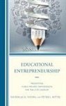 Peter Bittel, Nicholas D Young, Nicholas D. Young, Nicholas D. Bittel Young, Ph D Ed D Nicholas Young, Ph. D. Ed D. Young... - Educational Entrepreneurship