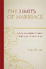 Gary R Lee, Gary R. Lee, Lee Gary R. - Limits of Marriage Why Gettingcb