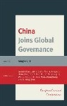 Mingjiang Li, Li Mingjiang - China Joins Global Governance Pb