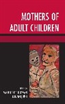 Marguerite Bouvard, Marguerite Guzman Bouvard - Mothers of Adult Children
