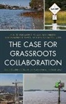 William Allen Gibson, Shana Campbell Jones, William Marshall Leavitt, John C. Morris, John Charles Morris - Case for Grassroots Collaboratpb