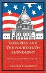 William B. Glidden, Glidden William B. - Congress Amp the Fourteenth Amenpb