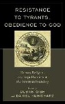 Dustin A. Gish, Daniel Klinghard, Daniel P. Klinghard, Klinghard Daniel P. - Resistance to Tyrants Obediencpb