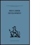 Robert N. Rapoport, Robert N Rapoport, Robert N. Rapoport - Mid-Career Development