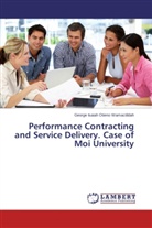 George Isaiah Otieno Wamactildah - Performance Contracting and Service Delivery. Case of Moi University