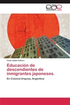 Irene Isabel Cafiero - Educación de descendientes de inmigrantes japoneses.