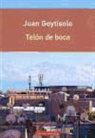 Juan Goytisolo - Telón de boca