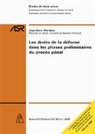 Jean M Verniory, Jean M. Verniory - Les droits de la défense dans les phases préliminaires du procès pénal