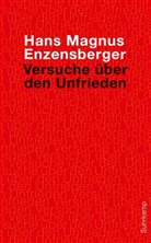 Hans Magnus Enzensberger - Versuche über den Unfrieden