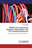 Erwi Anggadjaja, Erwin Anggadjaja, Ian Mcloughlin - MIMO-Link Exploiting Adaptive Modulation for TCP-enabled Networks