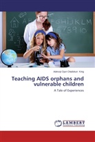 Adesoji Ojuri Oladokun King - Teaching AIDS orphans and vulnerable children