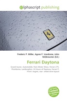 Agne F Vandome, John McBrewster, Frederic P. Miller, Agnes F. Vandome - Ferrari Daytona