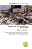Agne F Vandome, John McBrewster, Frederic P. Miller, Agnes F. Vandome - Demolition