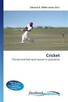 Edward R. Miller-Jones, Edward R. Miller-Jones, Edwar R Miller-Jones - Cricket