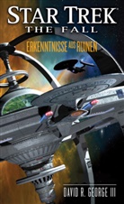 David R (III.) George, David R. George, David R. III George, David R. George Iii - Star Trek - The Fall, Erkenntnisse aus Ruinen