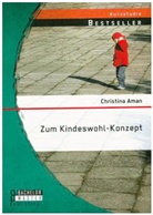 Christina Aman - Zum Kindeswohl-Konzept