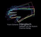Yvonn Scherrer, Yvonn Scherrer - Hänglisch - CD (Audio book)