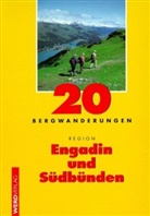 Franz Auf der Maur, Luc Hagmann, Franz auf de Maur - 20 Bergwanderungen Region Engadin und Südbünden