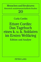 Carla Cordin, Heiko Haumann - Ettore Cordin: Das Tagebuch eines k. u. k. Soldaten im Ersten Weltkrieg