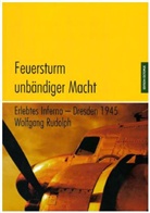 Wolfgang Rudolph - Feuersturm unbändiger Macht