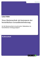 Luisa Faller - Neue Rückenschule als Instrument der betrieblichen Gesundheitsförderung